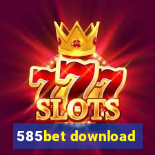 585bet download